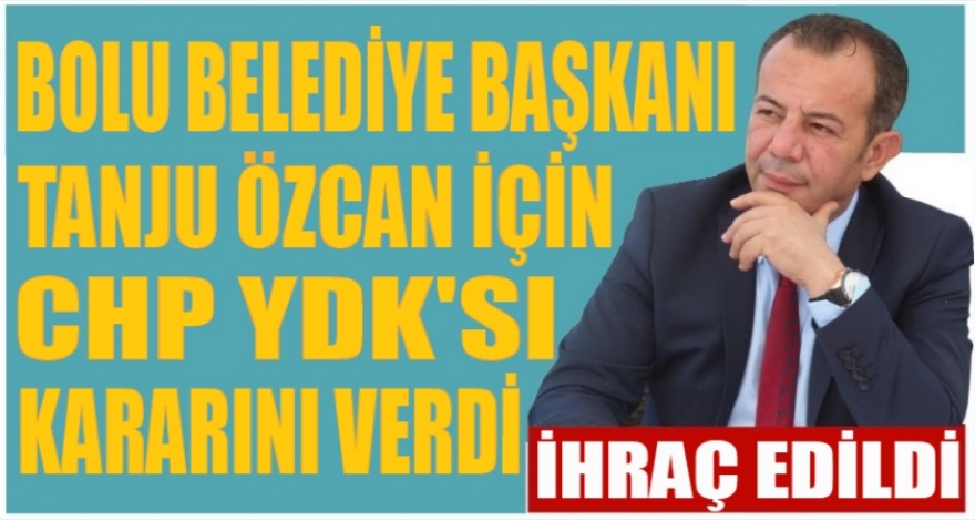 TANJU ÖZCAN İHRAÇ EDİLDİ