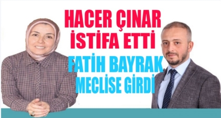 ÇİNAR'IN YERNE BAYRAK MECLİS'TE OLACAK