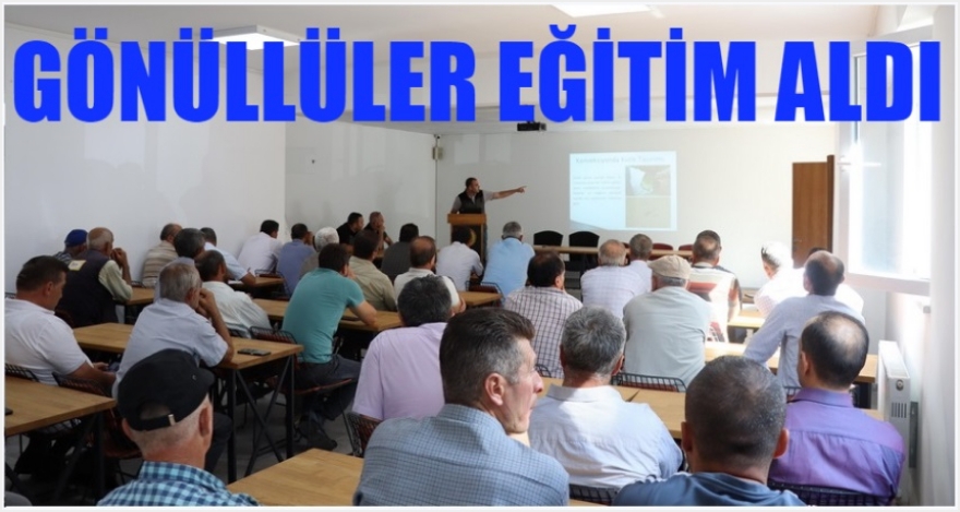 GÖNÜLLÜLER EĞİTİM ALDI