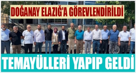 DOĞANAY ELAZIĞ'A GÖREVLENDİRİLDİ