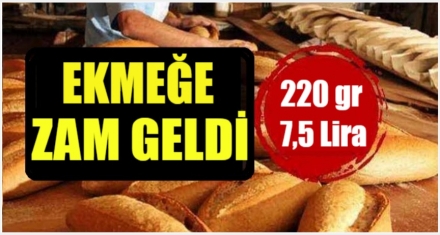 EKMEĞE ZAM GELDİ
