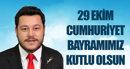  29 EKİM CUMHURİYET BAYRAMIMIZ KUTLU OLSUN