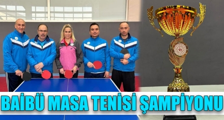BAİBÜ MASA TENİSİ ŞAMPİYONU 