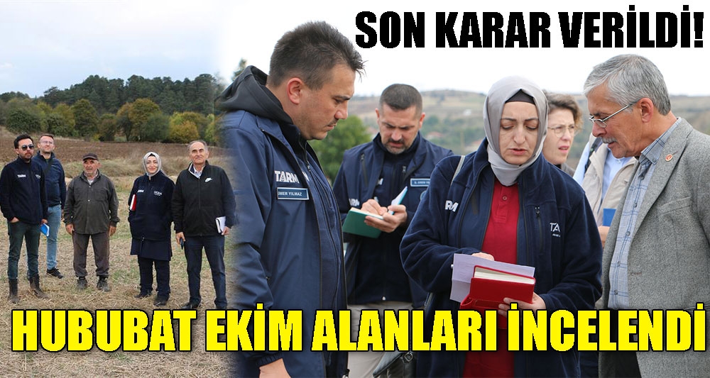 HUBUBAT EKİM ALANLARI İNCELENDİ