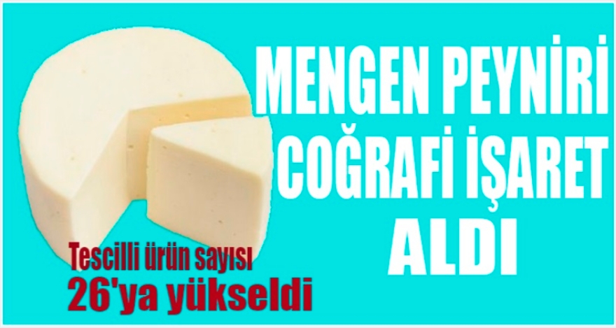 MENGEN PEYNİRİ TESCİLLENDİ