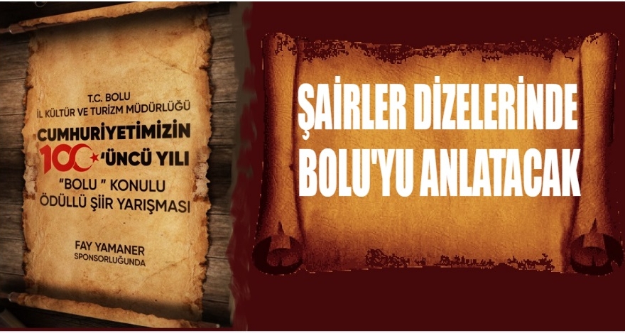 ŞAİRLER DİZELERİNDE BOLU'YU ANLATACAK