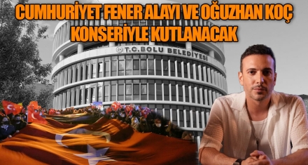 CUMHURİYET FENER ALAYI VE OĞUZHAN KOÇ KONSERİYLE KUTLANACAK