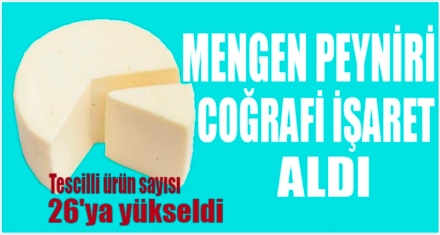 MENGEN PEYNİRİ TESCİLLENDİ 