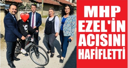 MHP EZEL'İN ACISINI HAFİFLETTİ 