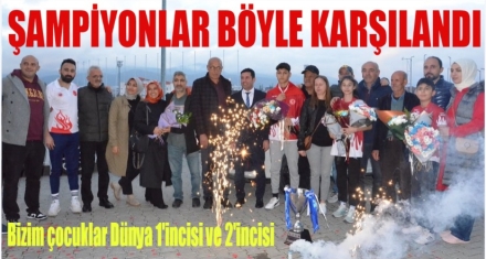ŞAMPİYONLAR BÖYLE KARŞILANIR 