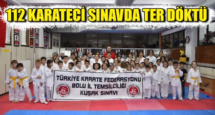 112 KARATECİ SINAVDA TER DÖKTÜ