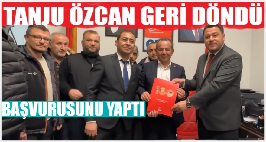 Özcan geri döndü başvurusunu yaptı