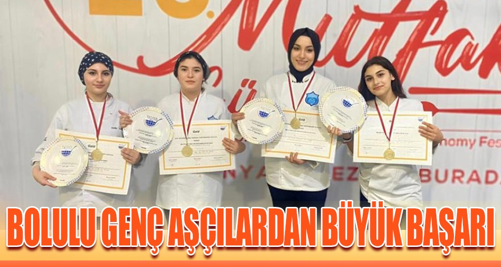 BOLULU GENÇ AŞÇILARDAN BÜYÜK BAŞARI