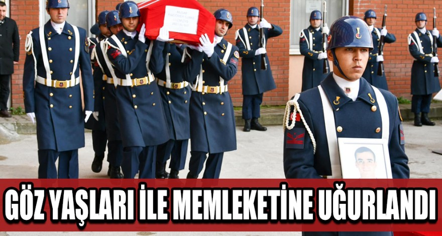 GÖZYAŞLARI İLE MEMLEKETİNE UĞURLANDI