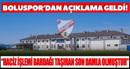 BOLUSPOR'DAN AÇIKLAMA GELDİ!