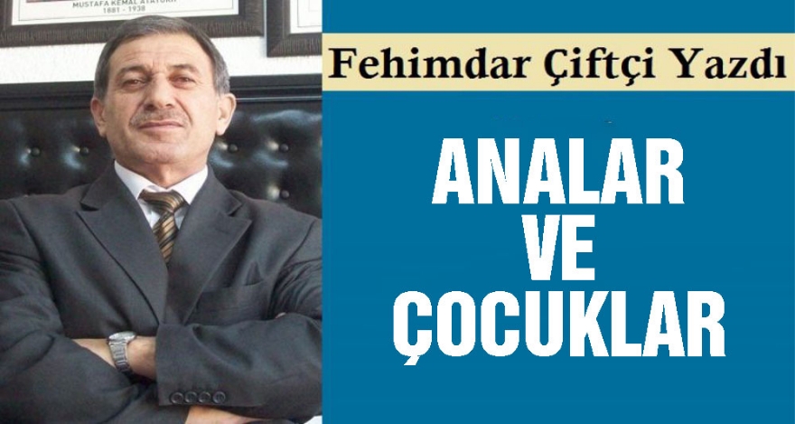 ANALAR VE ÇOCUKLAR