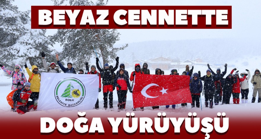 BEYAZ CENNETTE DOĞA YÜRÜYÜŞÜ