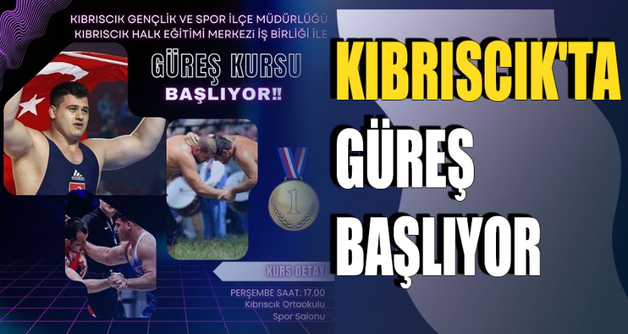 KIBRISCIK'TA GÜREŞ BAŞLIYOR