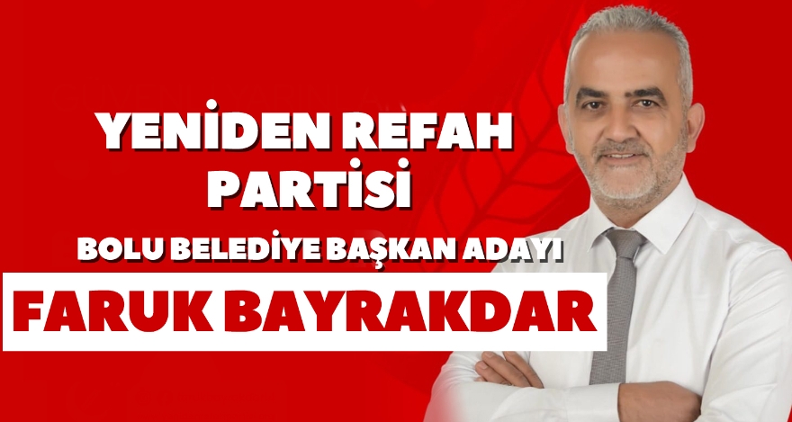 YENİDEN REFAH PARTİSİ'NİN ADAYI BELLİ OLDU