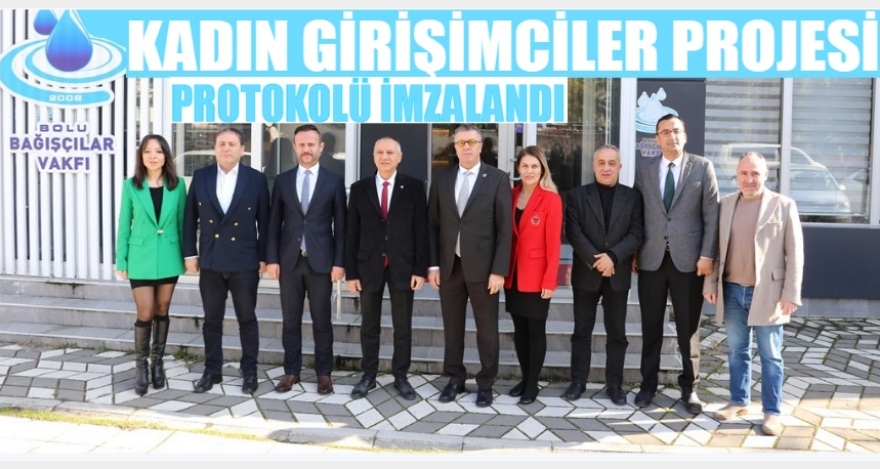 ZEHRA TAŞMAN KADIN GİRİŞİMLERİ PROJESİ PROTOKOLÜ İMZALANDI