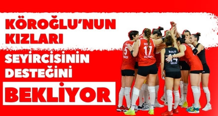 KÖROĞLU'NUN KIZLARI SEYİRİCİSİNİN DESTEĞİNİ BEKLİYOR