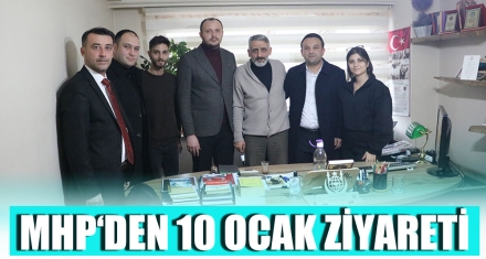 MHP‘DEN 10 OCAK ZİYARETİ