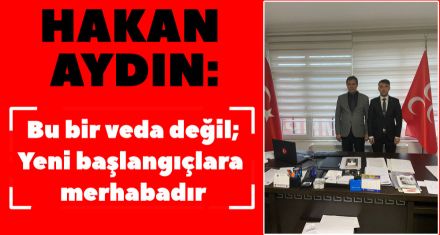 "Bu bir veda değil; Yeni başlangıçlara merhabadır"