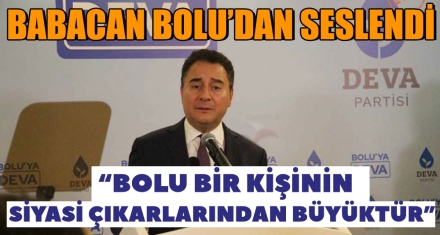 BABACAN BOLU'DAN SESLENDİ