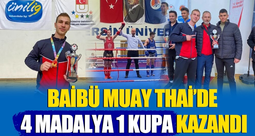 BAİBÜ MUAY THAİ'DE 4 MADALYA 1 KUPA KAZANDI