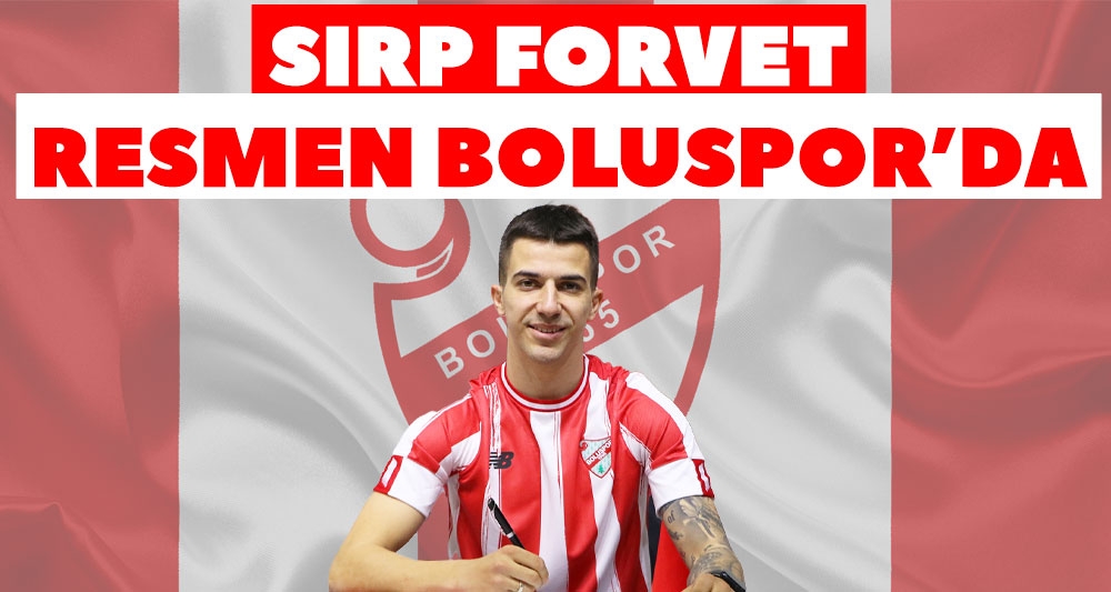 SIRP FORVET RESMEN BOLUSPOR'DA