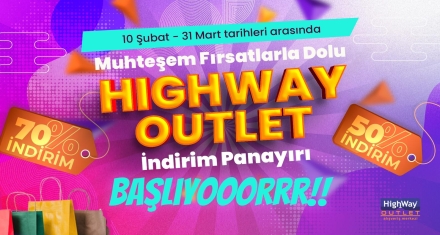 HIGHWAY'DEN KAÇIRILMAYACAK FIRSAT