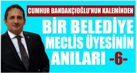 BİR BELEDİYE MECLİS ÜYESİNİN ANILARI-6- İmar Tadilat Başvuruları