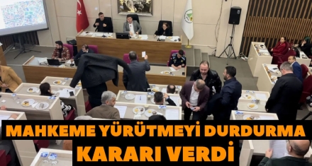 MAHKEME YÜRÜTMEYİ DURDURMA KARARI VERDİ 