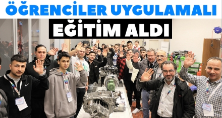ÖĞRENCİLER UYGULAMALI EĞİTİM ALDI