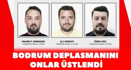 BODRUM DEPLASMANINI ONLAR ÜSTLENDİ