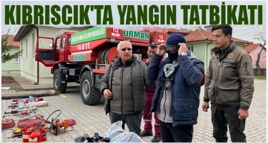 KIBRISCIK'TA YANGIN TATBİKATI