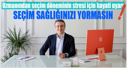 Seçim sağlığınızı yormasın!