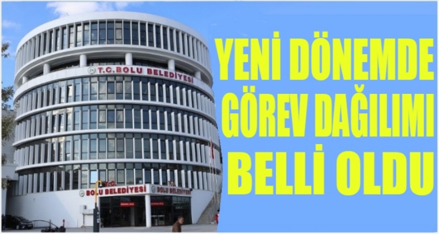 BELEDİYE'DE GÖREV DAĞILIMI YAPILDI