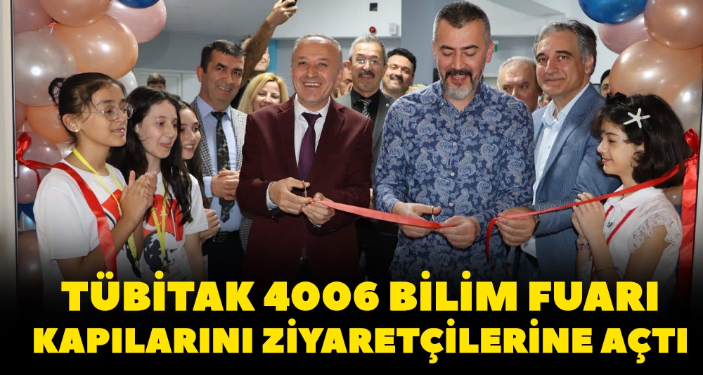 TÜBİTAK 4006 BİLİM FUARI KAPILARINI ZİYARETÇİLERE AÇTI