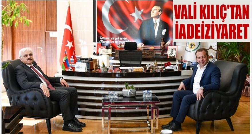 VALİ KILIÇ'TAN İADEİZİYARET