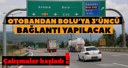 OTOBANDAN BOLU'YA 3'ÜNCÜ BAĞLANTI YAPILACAK