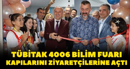 TÜBİTAK 4006 BİLİM FUARI KAPILARINI ZİYARETÇİLERE AÇTI