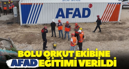 BOLU ORKUT EKİBİNE AFAD EĞİTİMİ VERİLDİ
