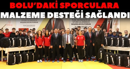 BOLU'DAKİ SPORCULARA MALZEME DESTEĞİ SAĞLANDI