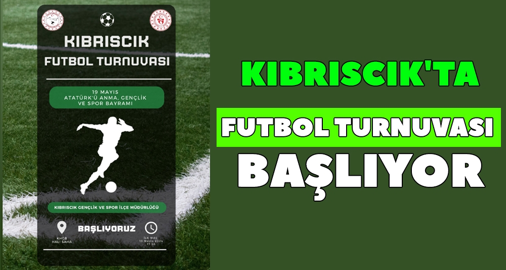 KIBRISCIK'TA FUTBOL TURNUVASI BAŞLIYOR