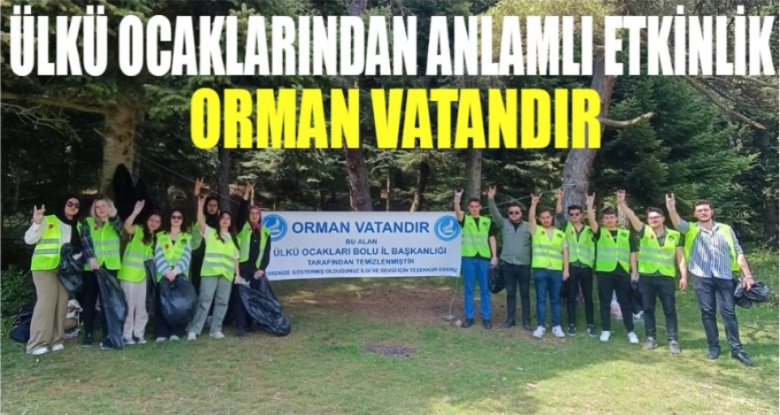ÜLKÜCÜLERİN ÇEVRE DUYARLILIĞI
