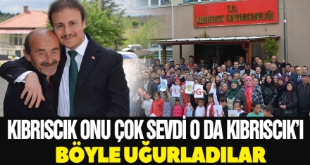 KIBRISCIK ONU ÇOK SEVDİ O DA KIBRISCIK'I