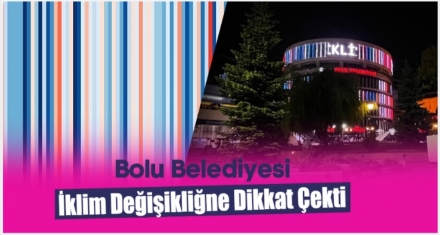 Bolu Belediyesi iklim değişikliğine dikkat çekti