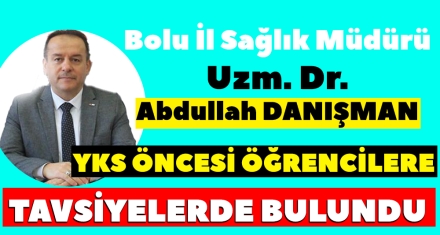 DANIŞMAN YKS ÖNCESİ ÖĞRENCİLERE TAVSİYLERDE BULUNDU