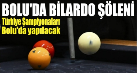BOLU'DA BİLARDO ŞÖLENİ